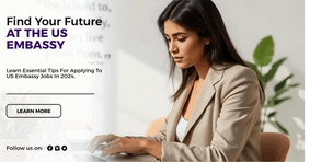 US Embassy Jobs: How to Find and Apply in 2024-2025