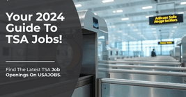 TSA Jobs on USAJOBS: Complete 2024-2025 Hiring Guide