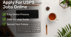 How to Apply for USPS Jobs Online: Step-by-Step Guide (2024-2025)