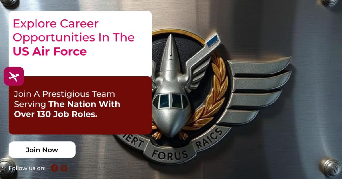 US Air Force Jobs: Career Opportunities and How to Join