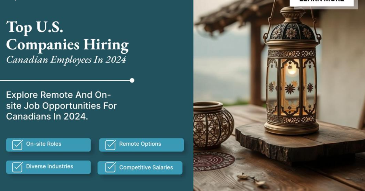 U.S. Companies Hiring Canadian Employees (Remote & On-Site Jobs in 2024-2025)
