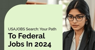 USAJOBS Search: The Complete Guide to Finding Federal Jobs in 2024-2025