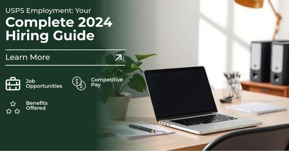 USPS Employment: Your Complete 2025 Hiring Guide